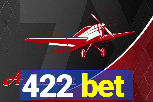 422 bet